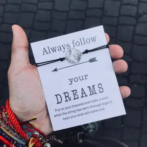 FOLLOW YOUR DREAMS  BRACELETS